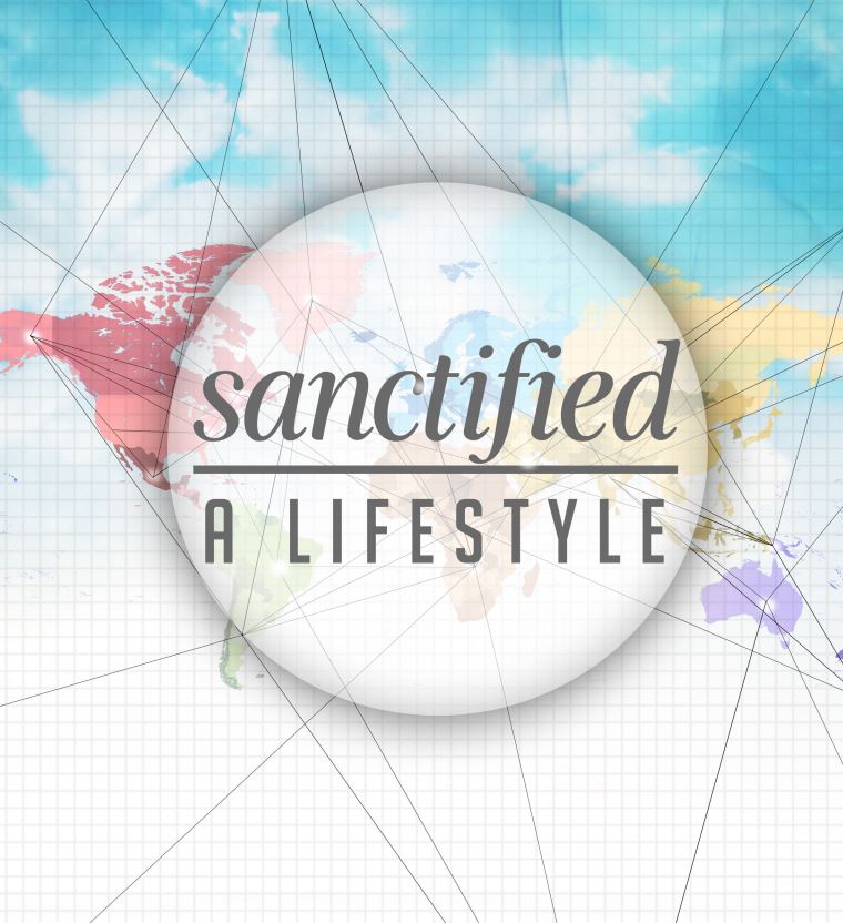 sanctified a lifestyle